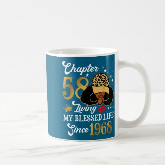 Chapter 58 Living My Blessed Life Since 1968 Afro Kaffeetasse (Rechts)