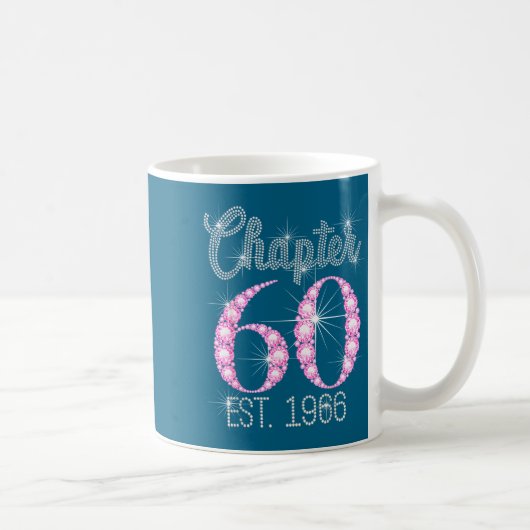 Chapter 60 Est 1966 Happy 60th Birthday Gift  Kaffeetasse (Rechts)