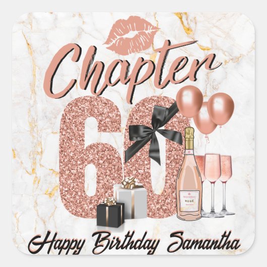 Chapter 60 Rose Gold 60 th Birthday Party Quadratischer Aufkleber (Vorderseite)