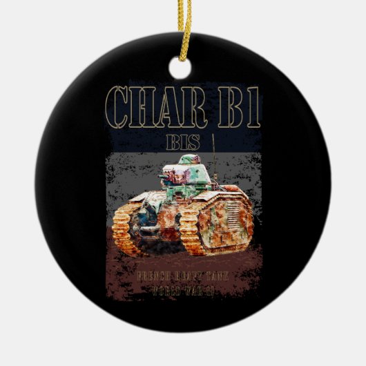 Char B1 Bis Französischer Schwertank des Zweiten W Keramik Ornament (Vorne)