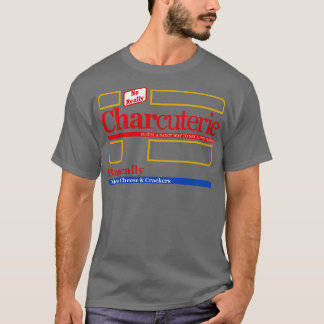 Charcuterie ist nur eine extravagante Art, Lunchab T-Shirt