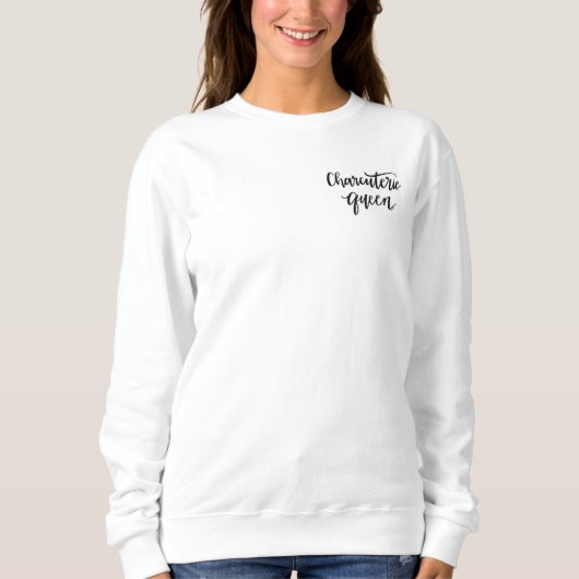 Charcuterie Queen Sweatshirt (Vorderseite)