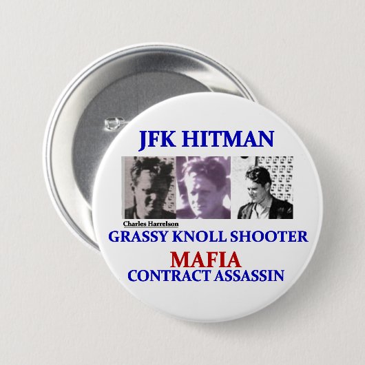 Charels Harrelson: JFK Hitman Button (Vorne & Hinten)