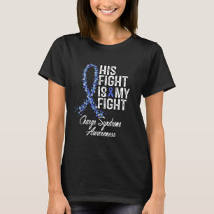 Charge-Syndrom-Bewusstsein Sein Kampf ist mein Kri T-Shirt