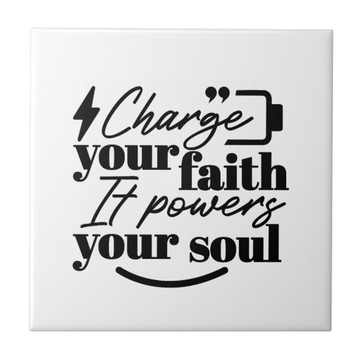 Charge Your Faith – Christian Inspirational Quote  Fliese (Vorderseite)
