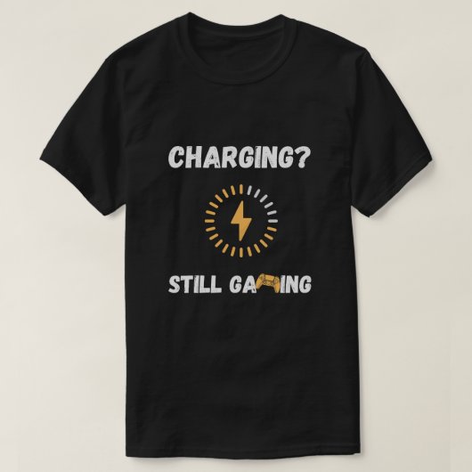 Charging Still Gaming T-Shirt (Design vorne)