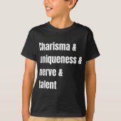 Charisma Einzigartigkeit Nerv und Talent, Drag Rac T-Shirt (Vorderseite)