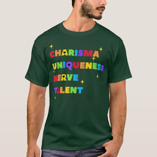 Charisma Einzigartigkeit Nerv und Talent - Farbe T-Shirt (Vorderseite)