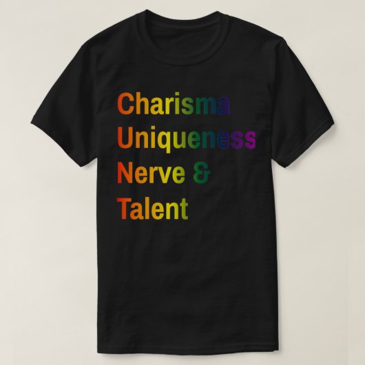 Charisma Einzigartigkeit Nerv und Talent T-Shirt (Design vorne)