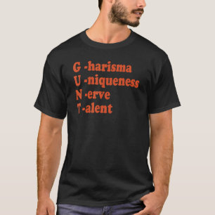 Charisma Einzigartigkeit Nie Talent Sprichwort T-S T-Shirt