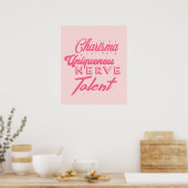 Charisma uniqueness nerve and talent poster (Küche)