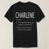 Charlene Name Gift 101 T-Shirt (Design vorne)