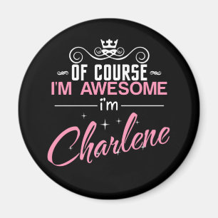 Charlene Natürlich bin ich Phantastisch, Charlene  Magnet