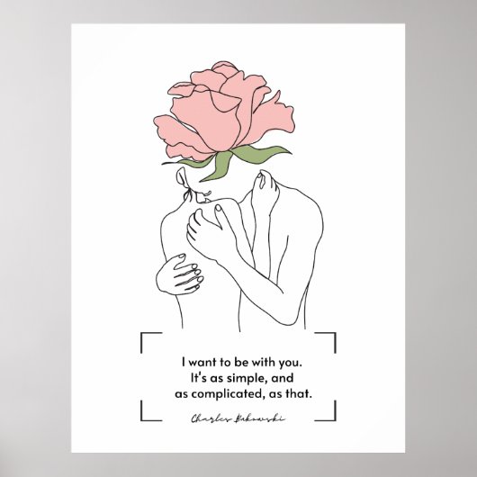 Charles Bukowski Pink Rose Line Art Liebe Quotes Poster (Vorne)