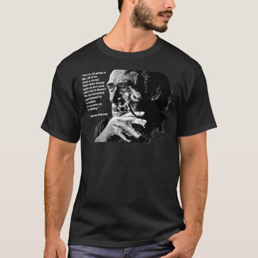 Charles Bukowski - schwarz - Zitat Klassischer T - T-Shirt (Vorderseite)