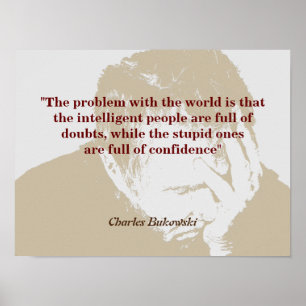 Charles Bukowski zitiert Probleme mit der Welt Poster