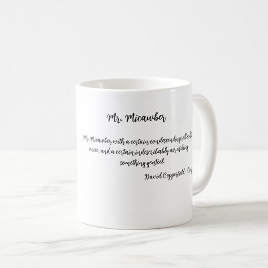 Charles Dickens, David Copperfield, Micawber Kaffeetasse (VorderseiteRechts)
