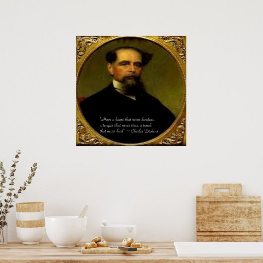 Charles Dickens & Heartfelt Quote Poster (Küche)