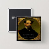 Charles Dickens & Heartfelt Zitat Button (Vorne & Hinten)