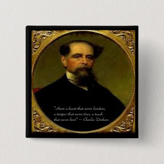 Charles Dickens & Heartfelt Zitat Button (Vorderseite)