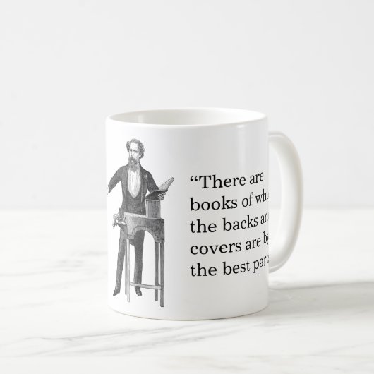 Charles Dickens zitiert Bücher Kaffeetasse (VorderseiteRechts)