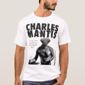 Charles Mantis T - Shirt (Vorderseite)