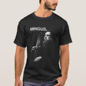 Charles Mingus  T-Shirt (Vorderseite)