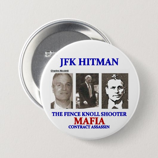 Charles Nicoletti: JFK Hitman Button (Vorne & Hinten)