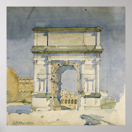 Charles Rennie Mackintosh - The Arch of Titus, Rom Poster (Vorne)