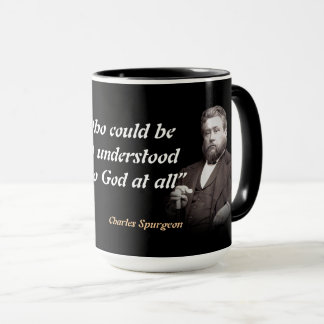 Charles Spurgeon Quote On Understanding God Tasse