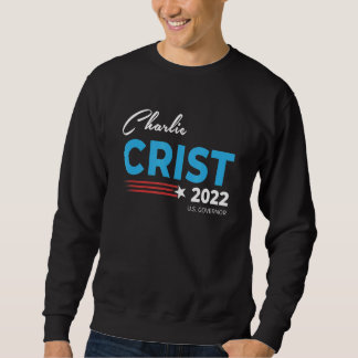 Charlie Crist für Gouverneur von Florida 2022 Sweatshirt