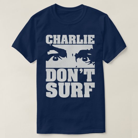 Charlie Dont Surf 1 T-Shirt (Design vorne)