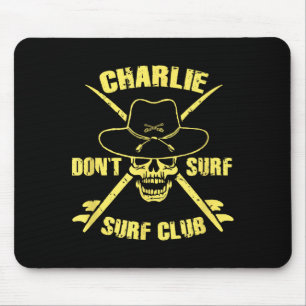 Charlie Don't Surf Mousepad