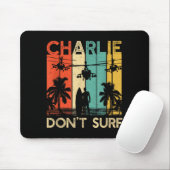 Charlie Don't Surf-Shirt Militär Vietnamkrieg Acal Mousepad (Mit Mouse)