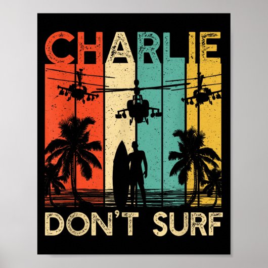 Charlie Don't Surf Shirt Military Vietnam War Acal Poster (Vorne)