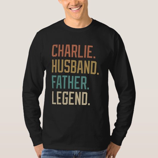 Charlie Ehemann Vater Legende Vatertag Retro T-Shirt (Vorderseite)