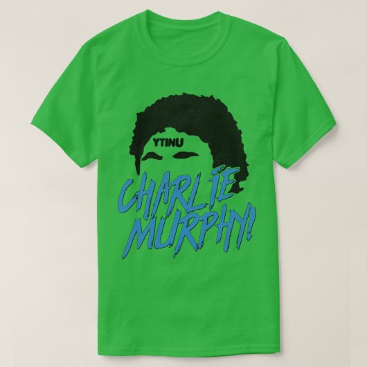 CHARLIE MURPHY T-Shirt (Design vorne)