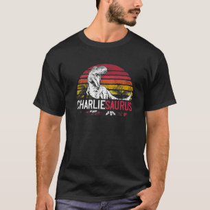 Charlie Saurus Funny Personalized Dinosaur T Rex N T-Shirt