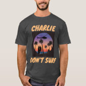 CHARLIE SURF VIETNAM T - SHIRT T - SHIRT NICHT (Vorderseite)