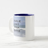 CHARLIE TRINKEN NICHT KAFFEE ZWEIFARBIGE TASSE (Vorderseite Links)