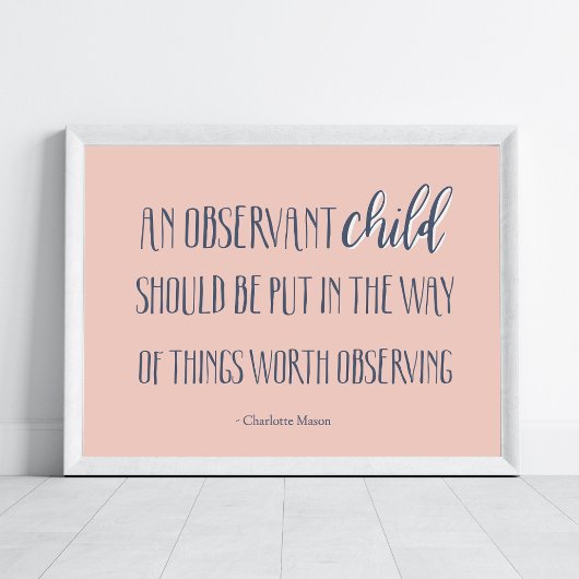 Charlotte Mason Motivational Quote Homeschool Art Poster