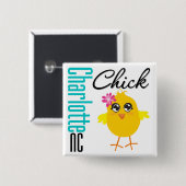 Charlotte NC Chick Button (Vorne & Hinten)