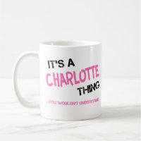 Charlotte-Sache, die man nicht verstehen würde