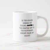 Charming Coffee Philosophy Spaß Jumbo-Tasse (Rechts)