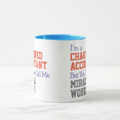 Charted Accountant Miracle Worker Tasse (Zentrum)