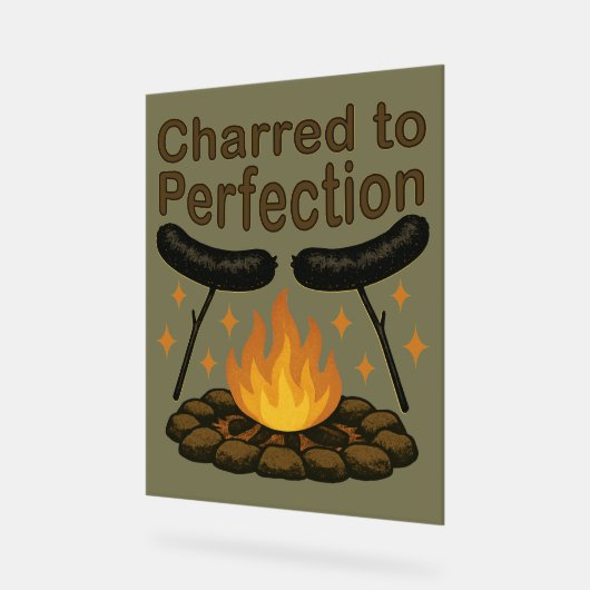 Charted to Perfection Funny Campfire Hot Dog Acrylschild (Winkel)