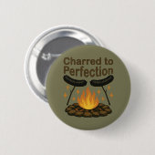 Charted to Perfection Funny Campfire Hot Dog Button (Vorne & Hinten)