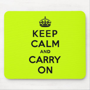 Chartreuse behalten Sie Ruhe und machen Sie weiter Mousepad