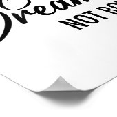 Chase Dreams Not Boys, Dreamchaser, Motivational W Poster (Ecke)