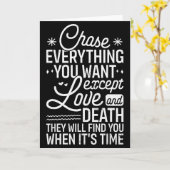 Chase Everything You Want Except Love And Death En Karte (Gelbe Blume)